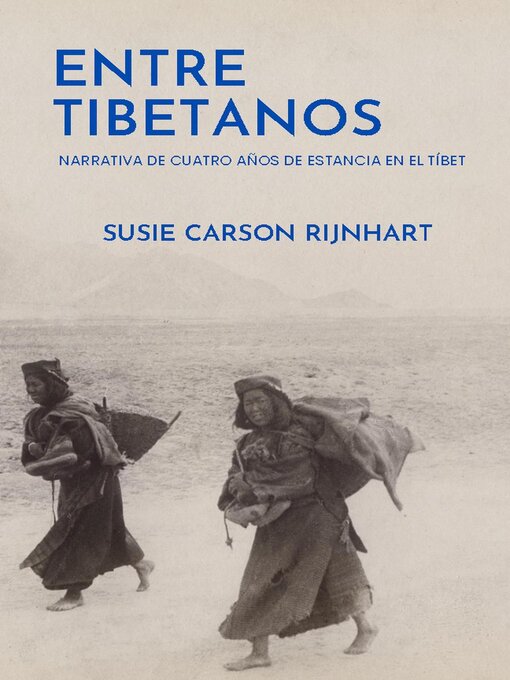 Title details for Entre tibetanos by Susie Carson Rijnhart - Available